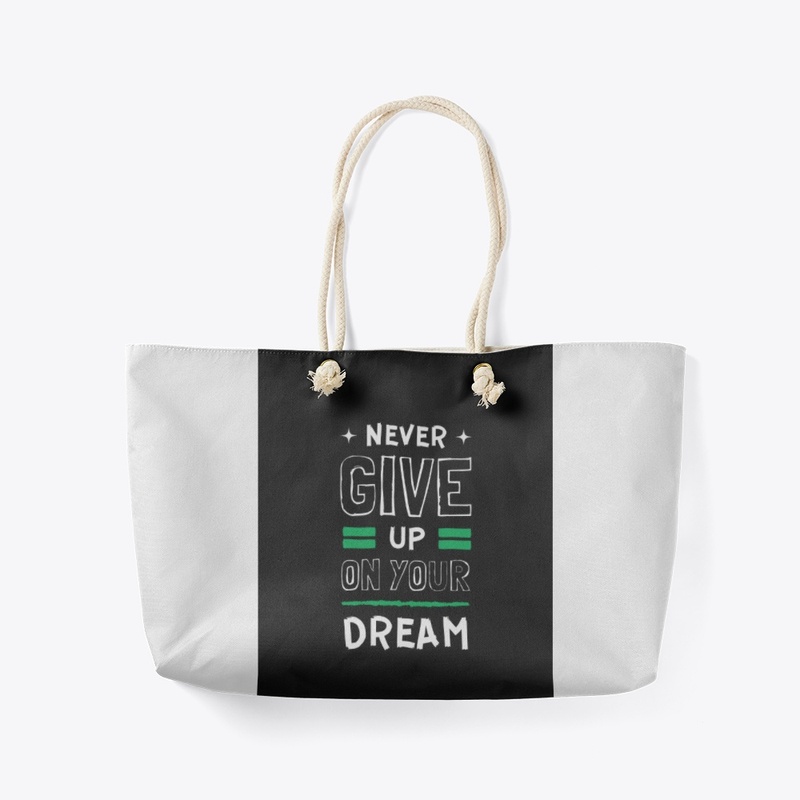 never give up on your dream