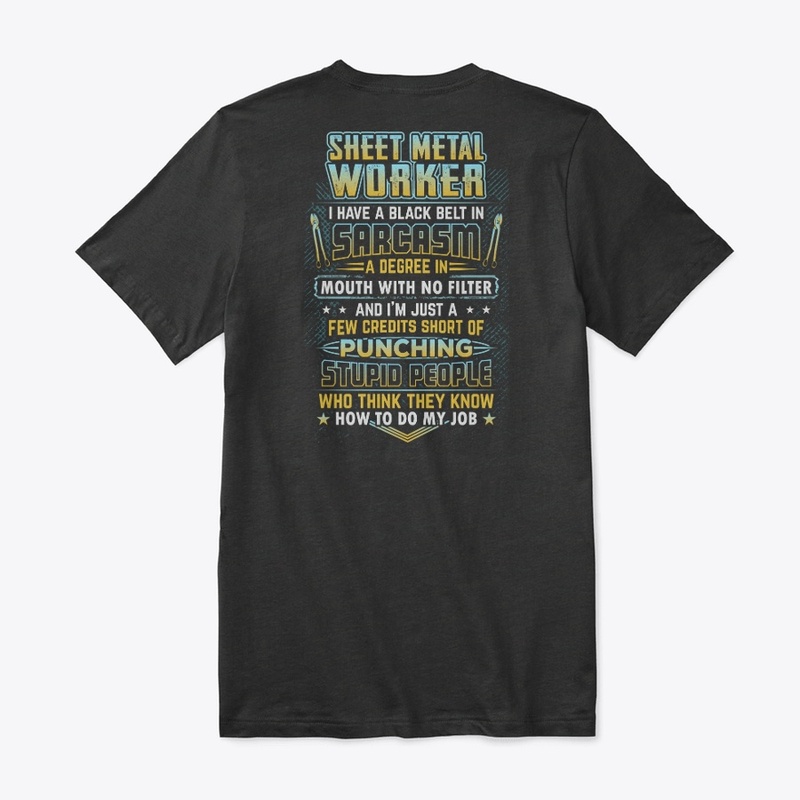 Sarcastic Sheet Metal Worker Shirt 