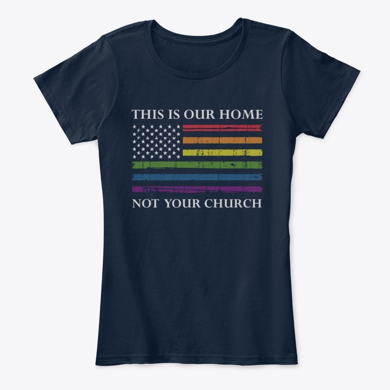 This is our home, not your church!