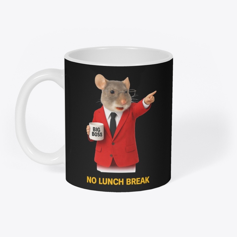 Big Mousy Boss-No Lunch Break Edition 