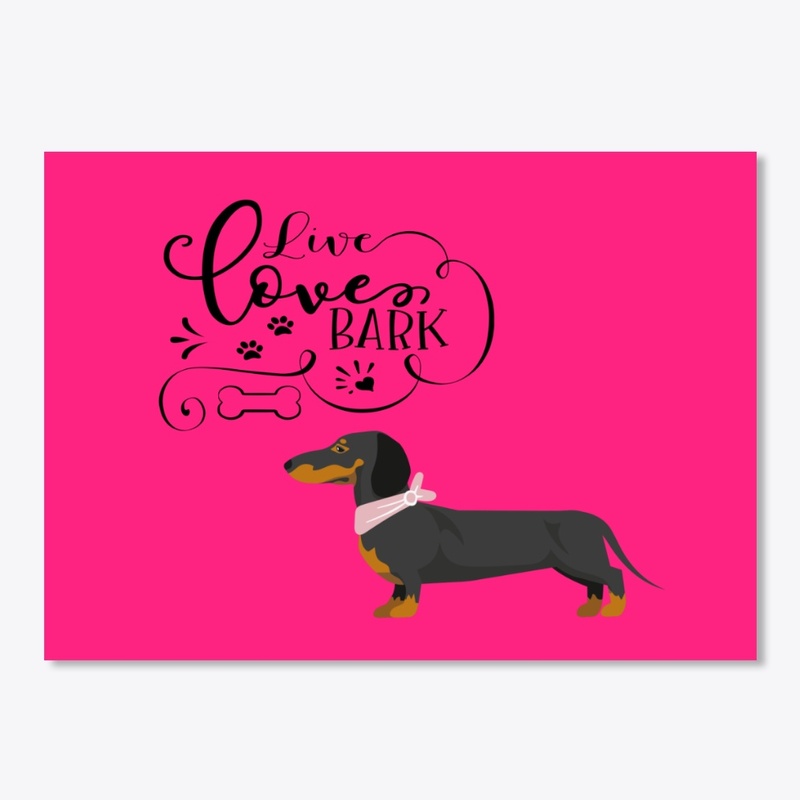 Doxie Life Live Love Bark 