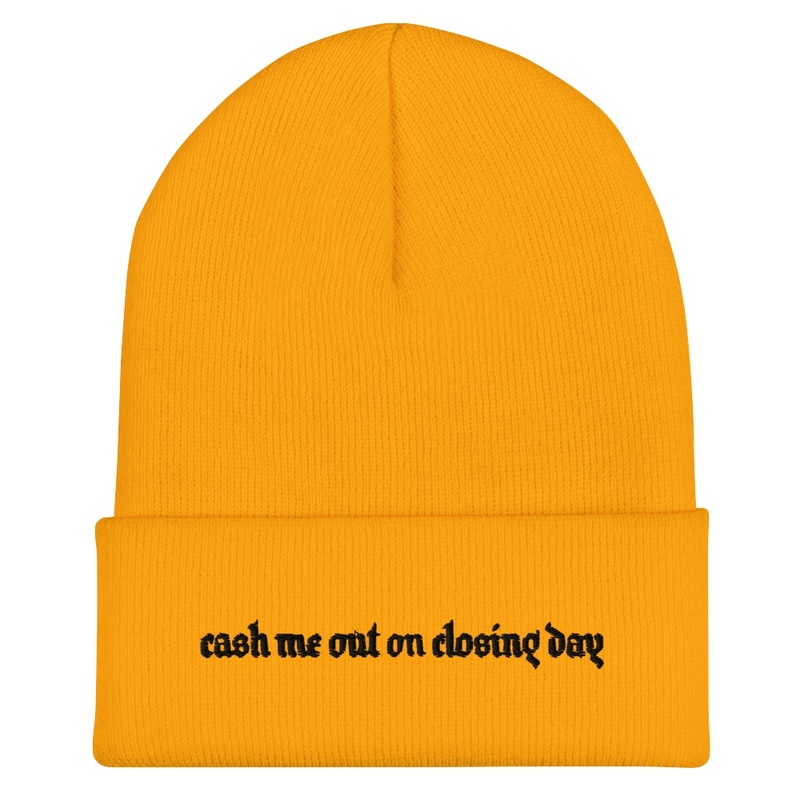 Cash me out on Closing Day