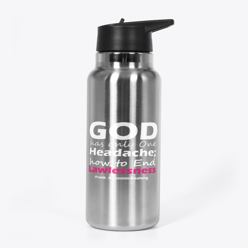 GOD HAS A HEADACHE 