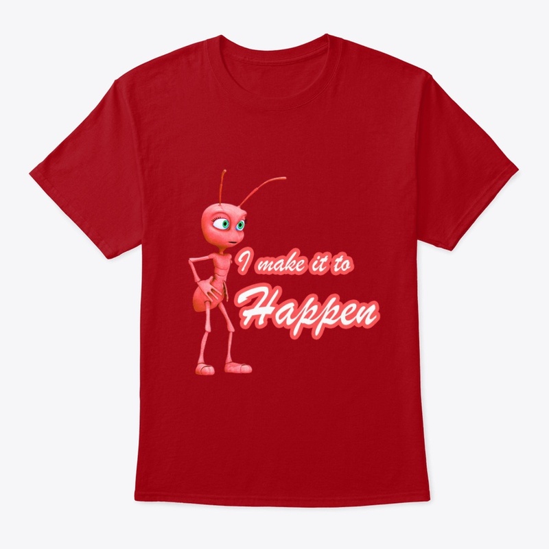 I make it to happen- Confident ant