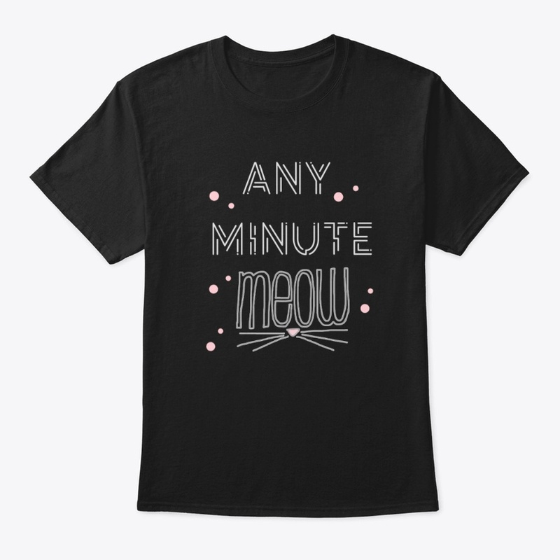 Any minute meow