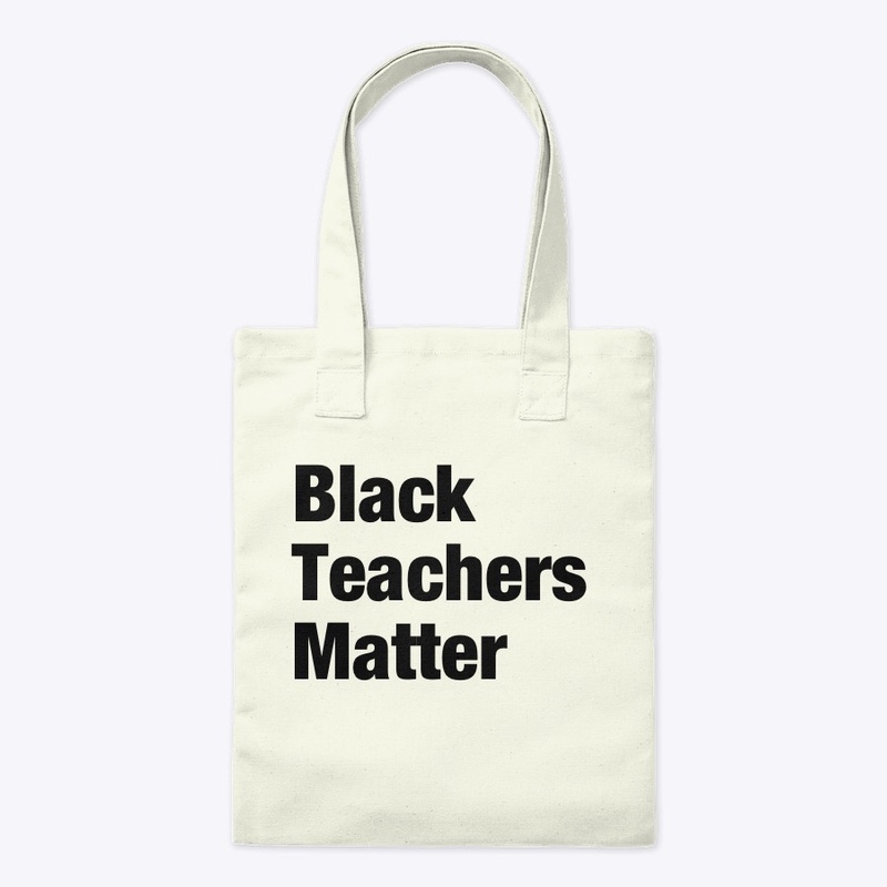 Black Teachers Matter