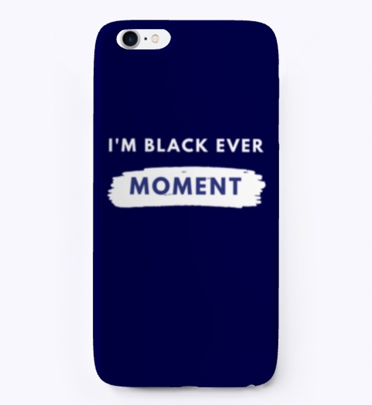 I'M Black Every Moment 