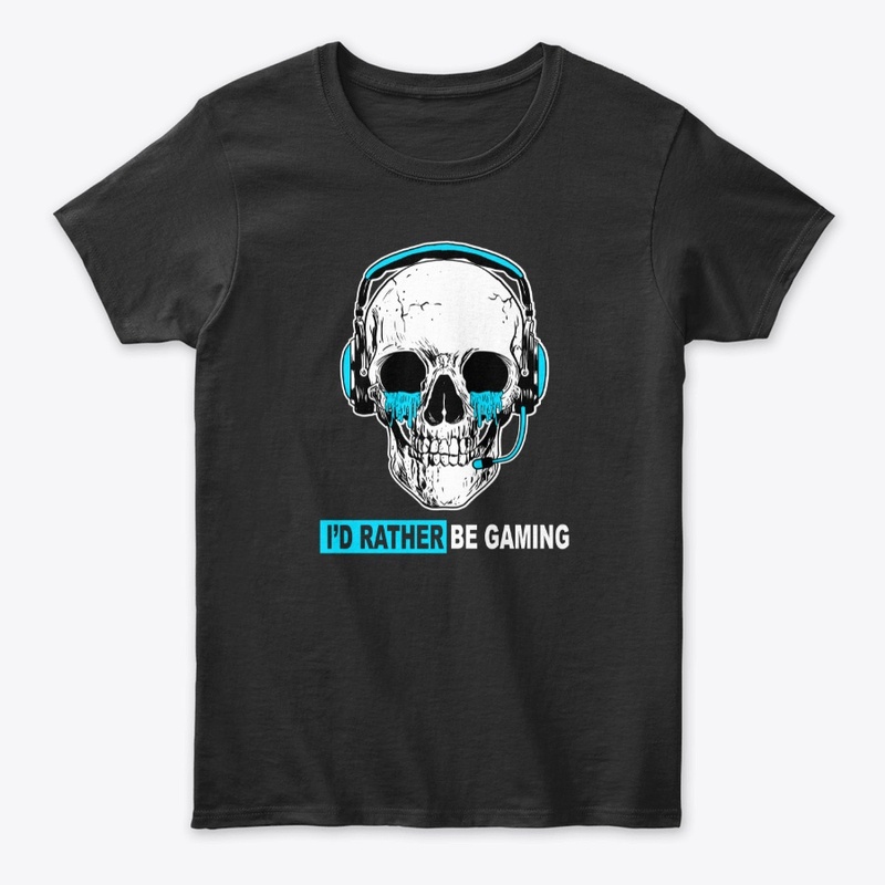 I'd rather be gaming 