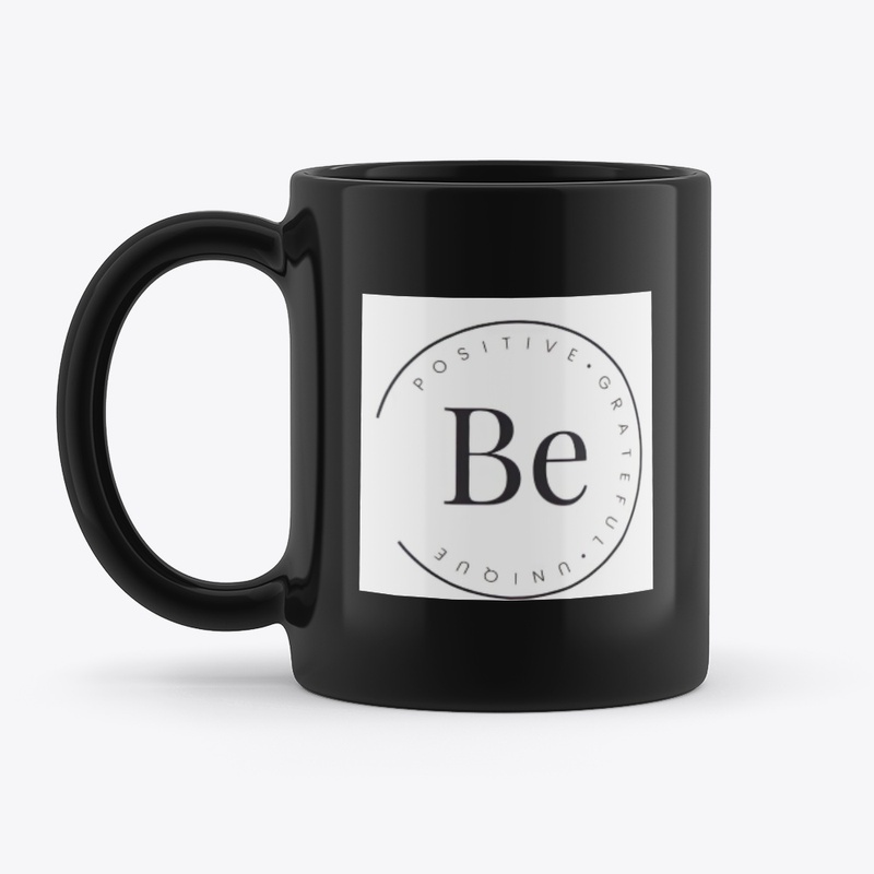  BE POSITIVE•GRATEFUL•UNIQUE