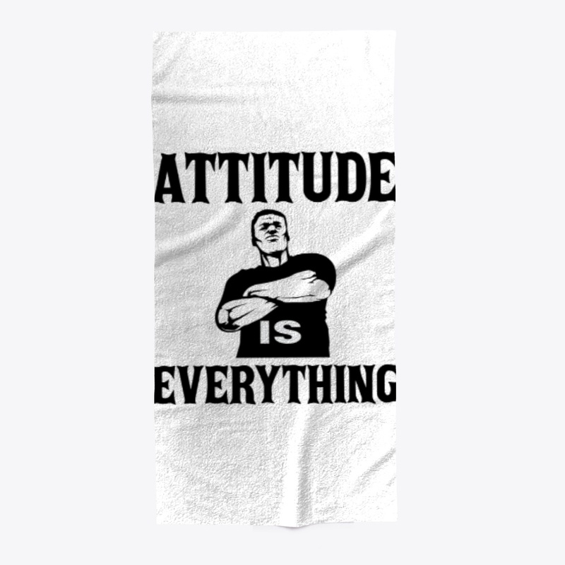 Attitude Is Everything T-Shirt