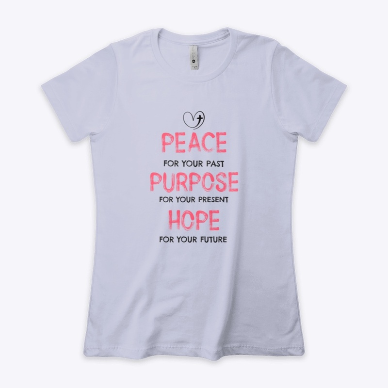 PEACE, PURPOSE, HOPE