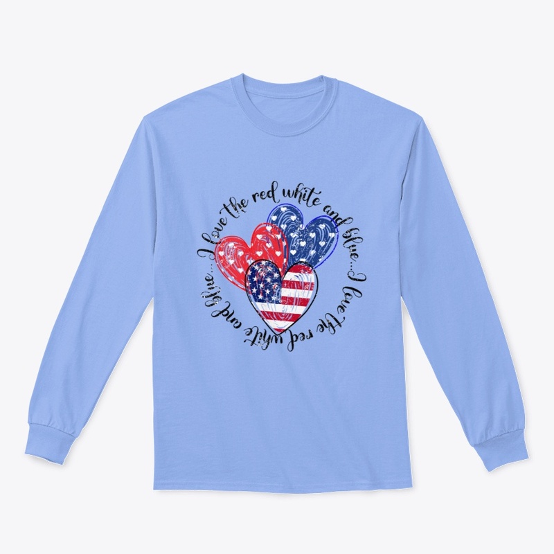 I love the Red White and Blue
