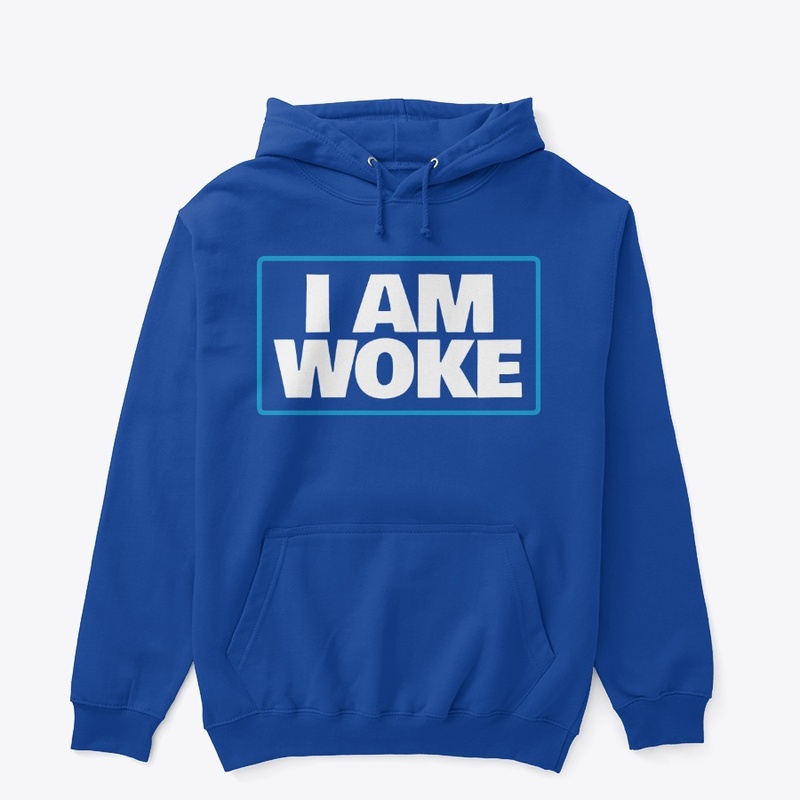 I'm Woke!