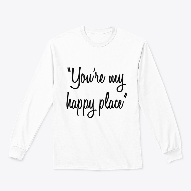 “You’re my happy place”