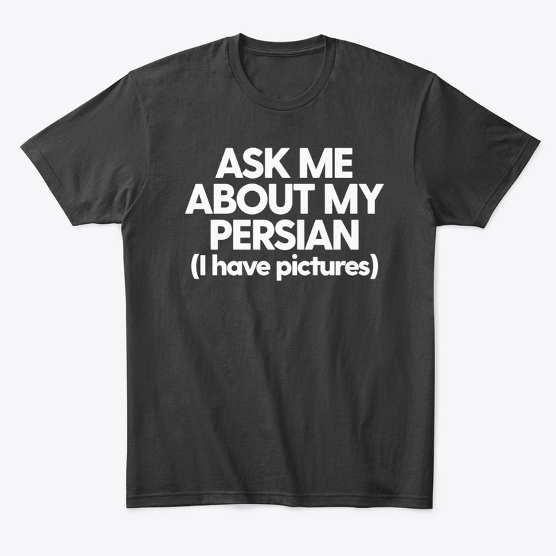 Ask Me About My Persian