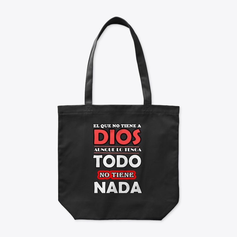 El que no tiene a Dios, no tiene nada
