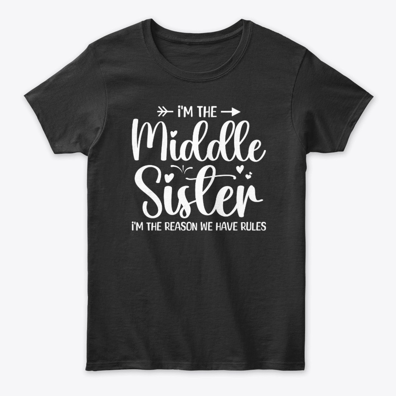 I'm the Middle Sister - Funny Siblings
