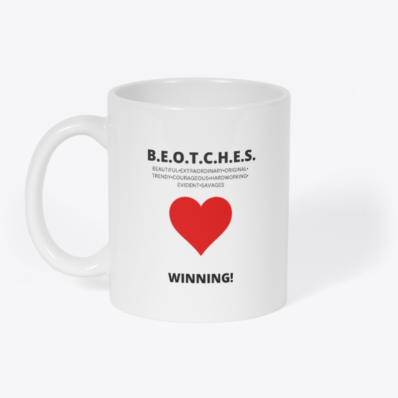 B.E.O.T.C.H.E.S COFFEE MUG