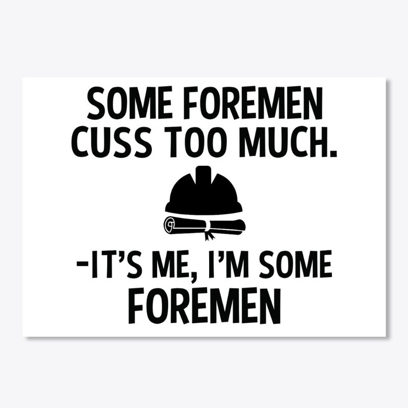 Sarcastic Foreman Hoodie