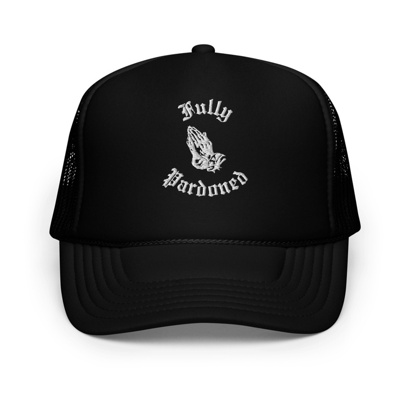 Fully Pardoned Trucker hat