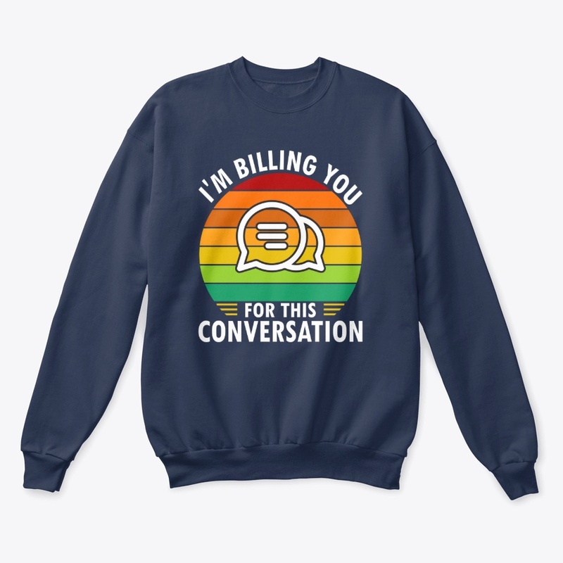 I'm Billing You -Typography T -Shirt 