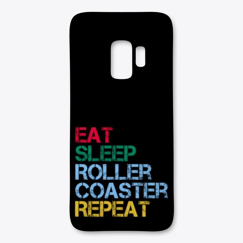 Eat Sleep Roller Coaster Repeat
