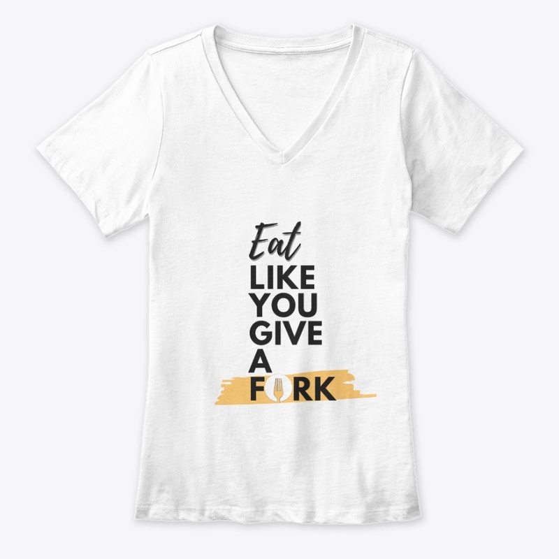 Eat Like You Give A Fork