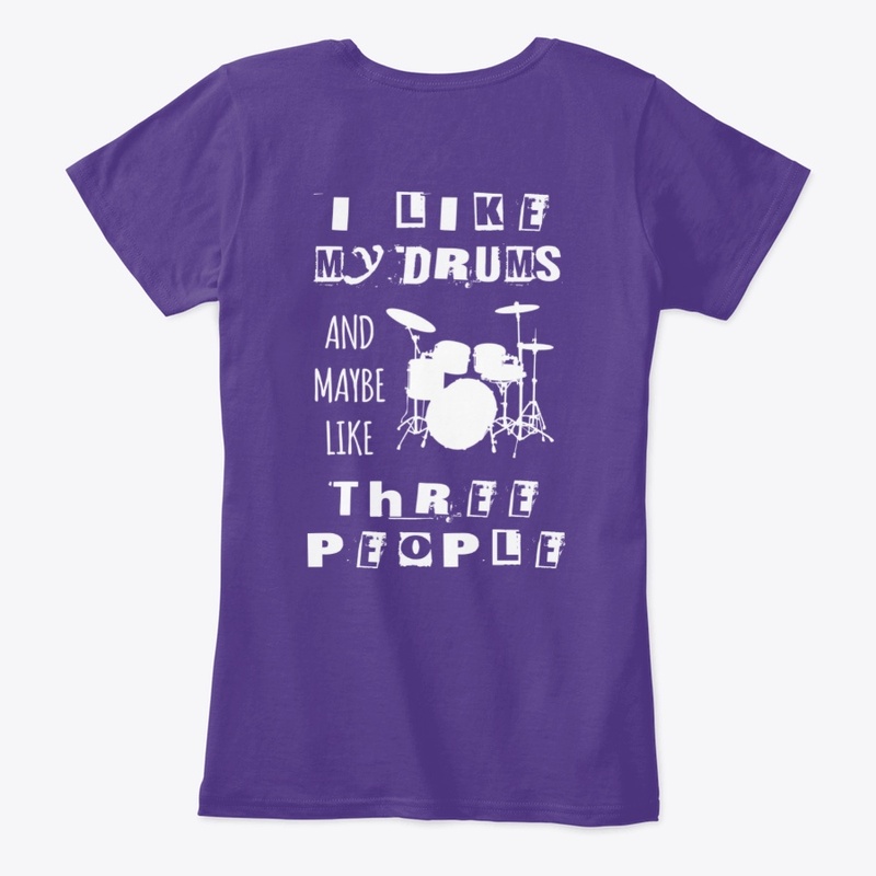 DA - I LIKE MY DRUMS WOMEN'S TEE