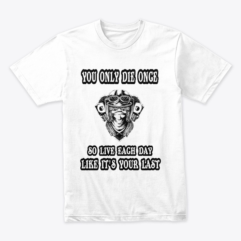 You Only Die Once LADIES LIGHT SIDE