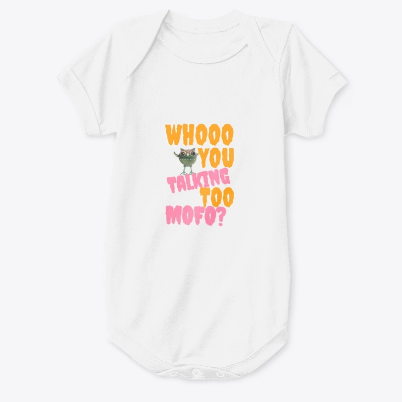 whoo you talking too 