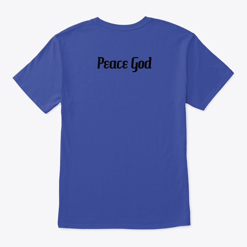 Peace God Tshirt