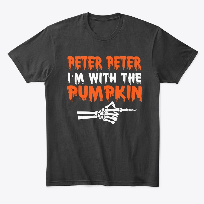 Funny Peter Peter I'm With Pumpkin