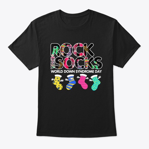 World Down Syndrome Day Rock Socks Black T-Shirt Front