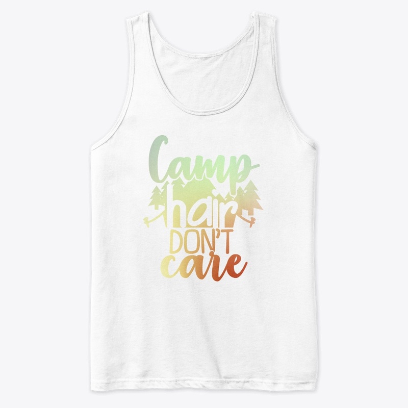 Camp Hair Don't Care Gift