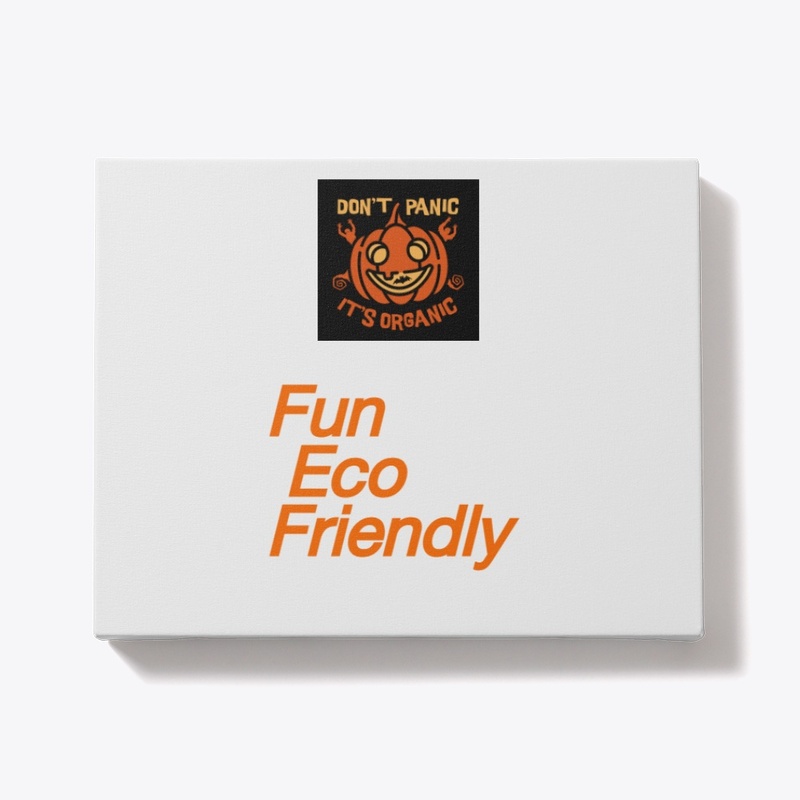 "Don't Panic It's  Fun Eco-Friendly 