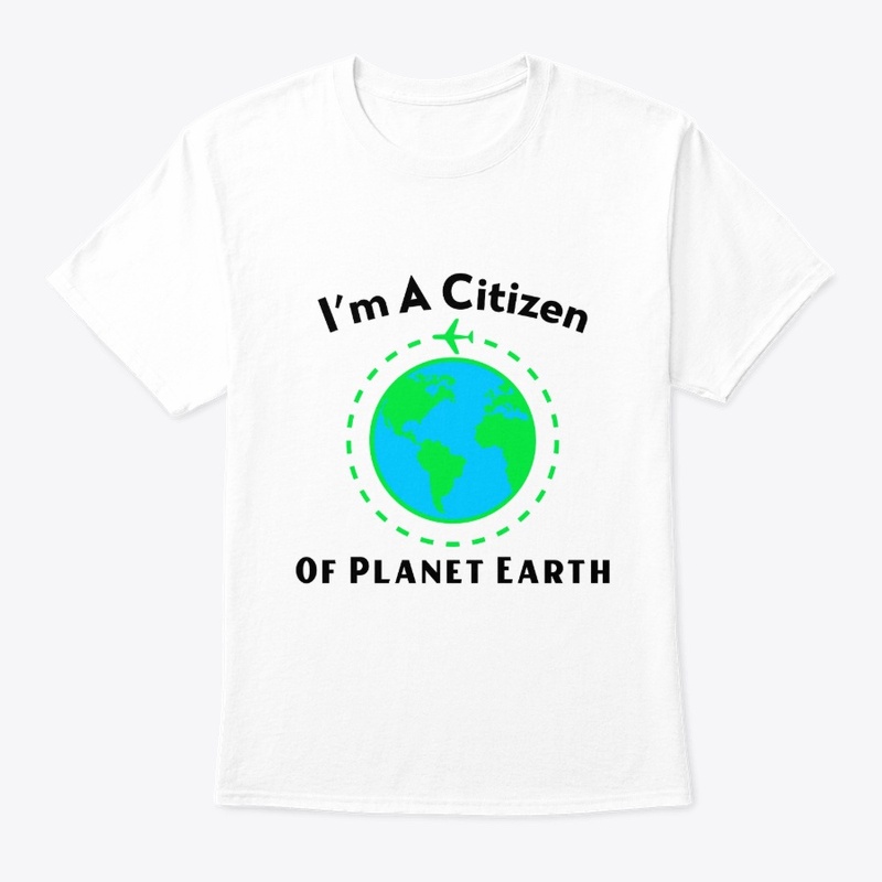 I'm A Citizen Of Planet Earth