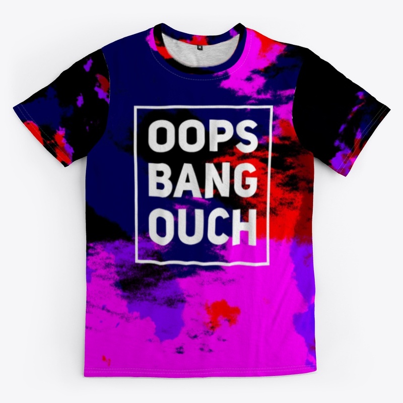 Oops Bang Ouch - Batik Tie-Dye Quote