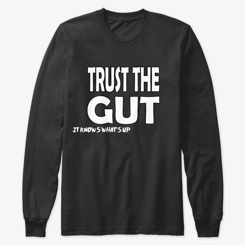 Trust The Gut