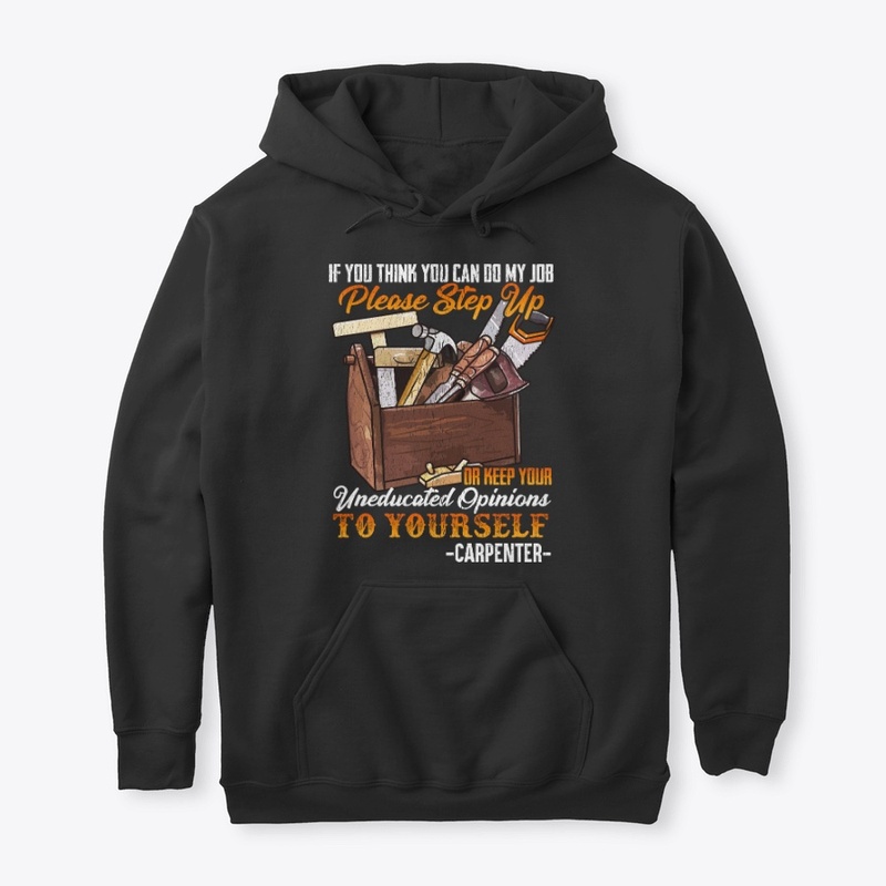 Funny Carpenter Gift Do My Job