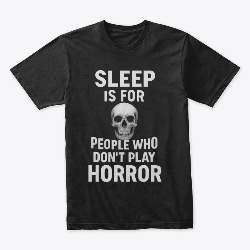 Sleep is not for horror fans