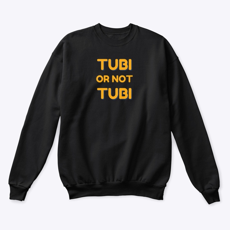 TUBI OR NOT TUBI