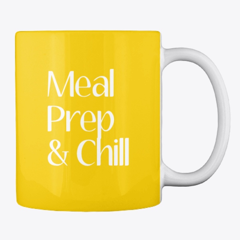 Meal Prep & Chill Coffee Mug