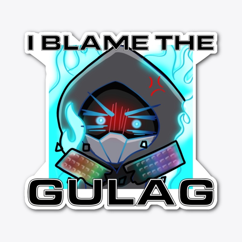 Blame The Gulag