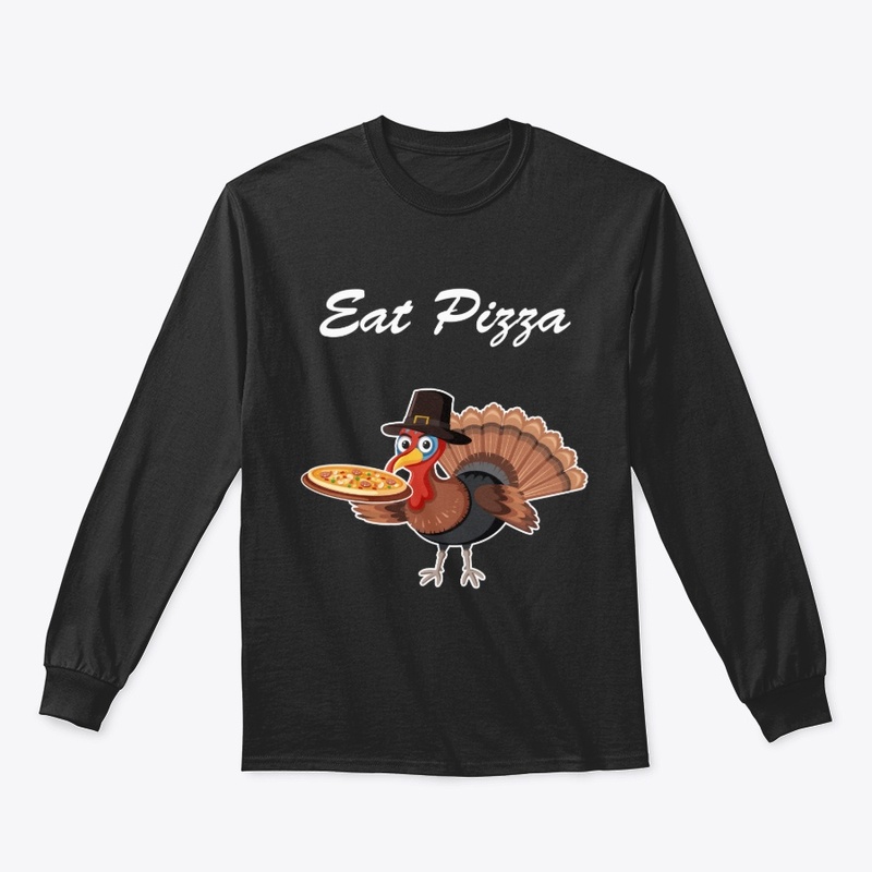 Turkey Eat Pizza Funny Thanksgiving Xmas