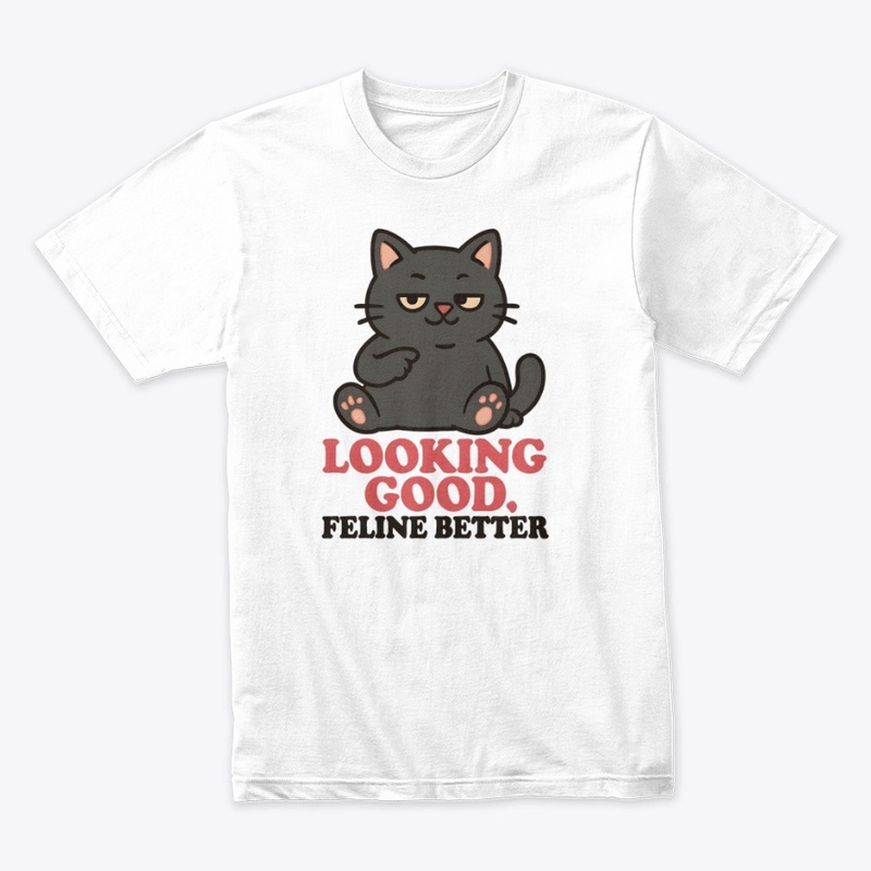 Looking Good Feline Better – Cute Cat