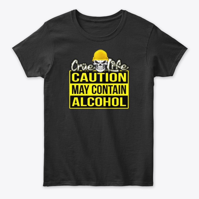 Crue Life Caution