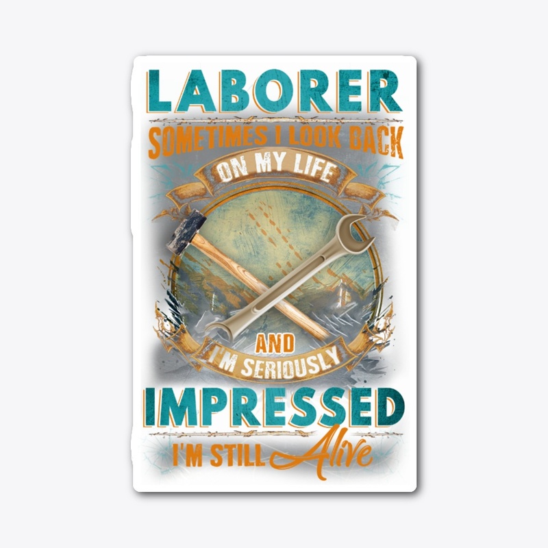 Laborer's Life 