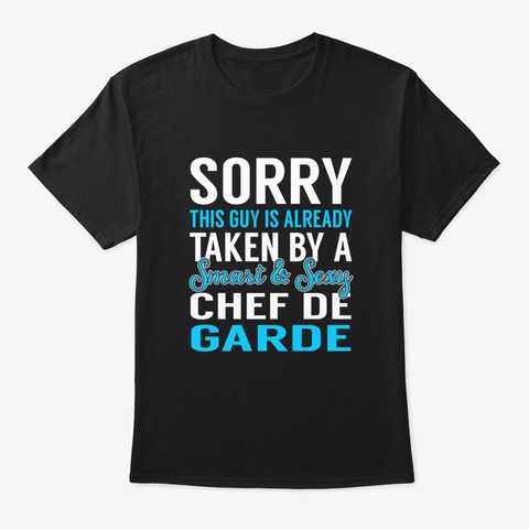 Taken Smart & Sexy Chef De Garde Black T-Shirt Front