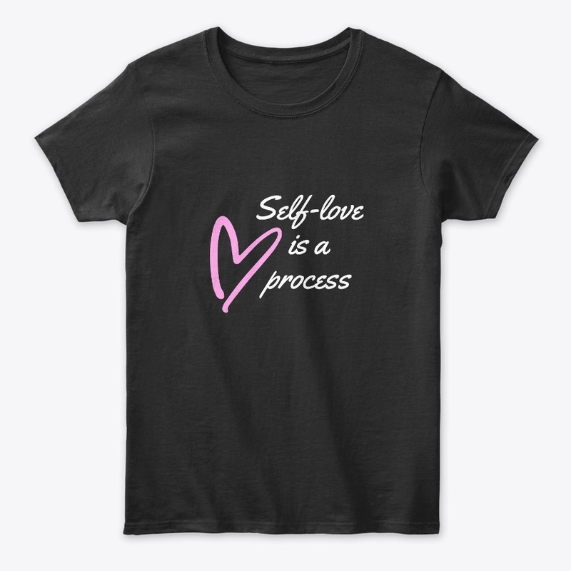 Self Love is a process
