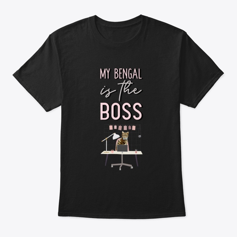 My Bengal is the Boss Design | Cat Tee